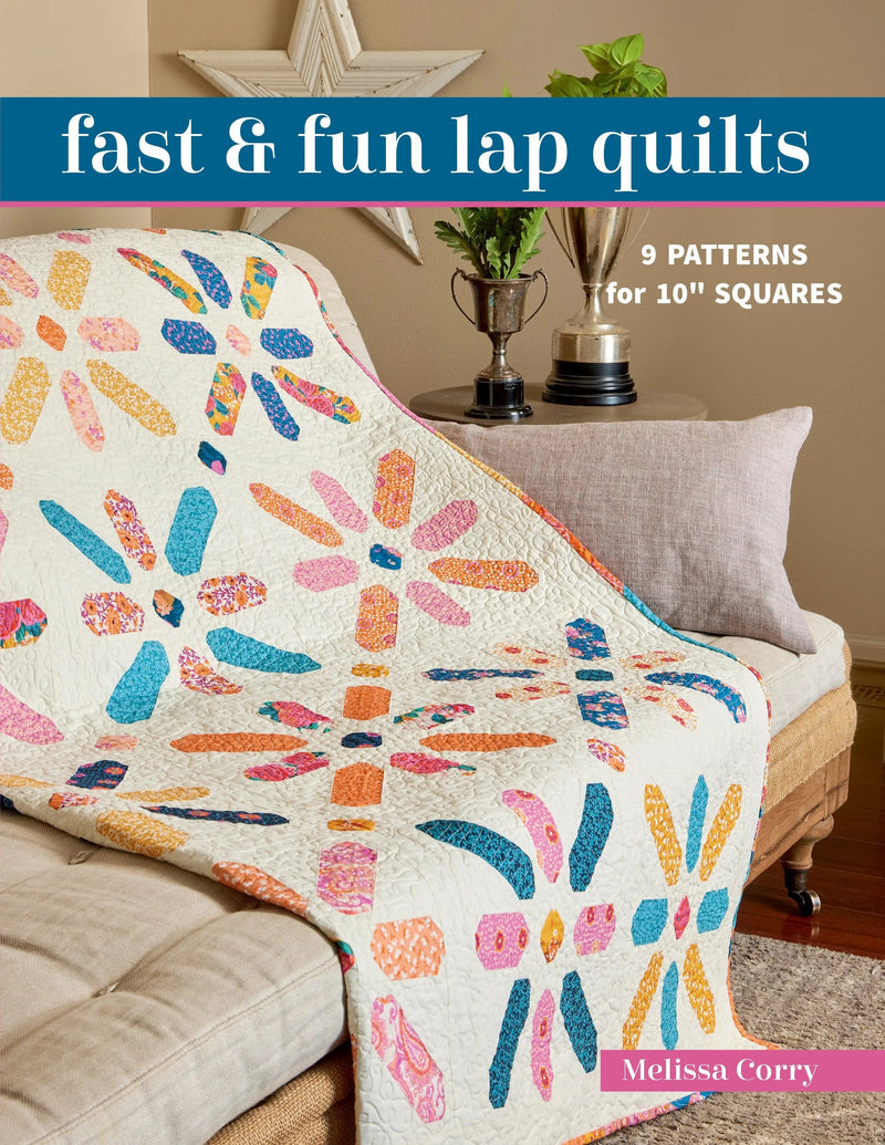 Fast Fun Fast & Fun Lap Quilts — Fabric Depot